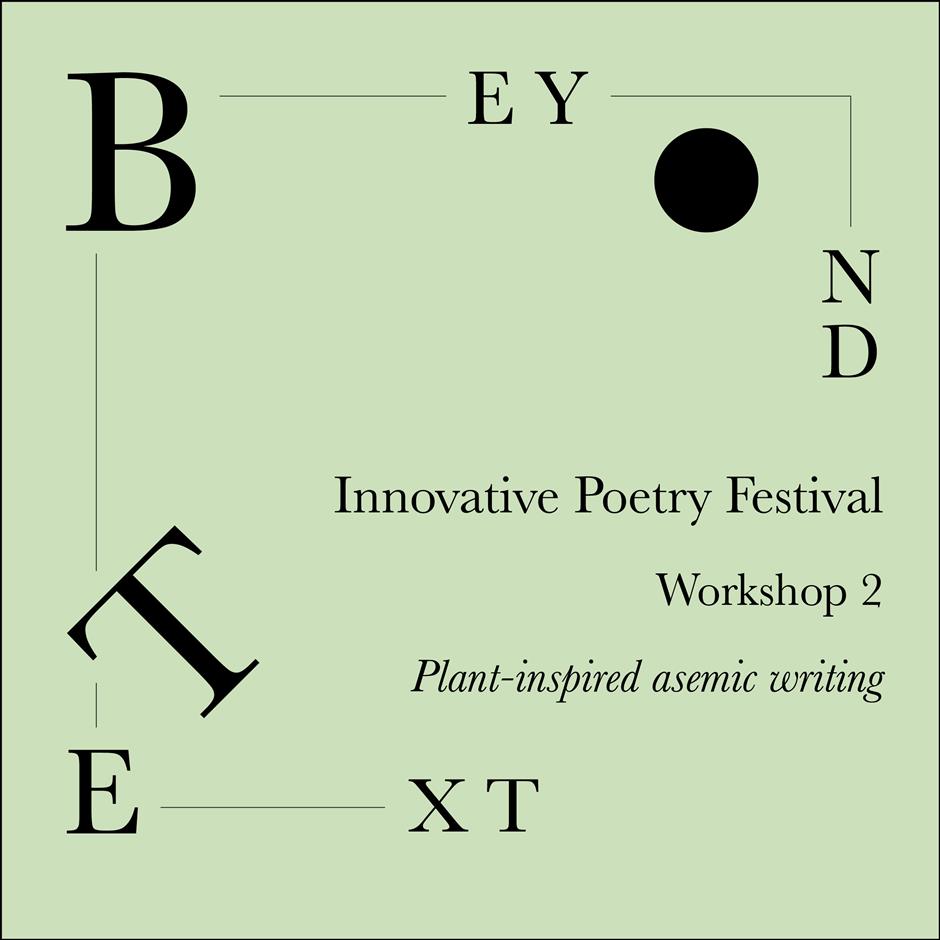 Beyond Text Innovative Poetry Festival- Workshop 2: Where is the meaning? 