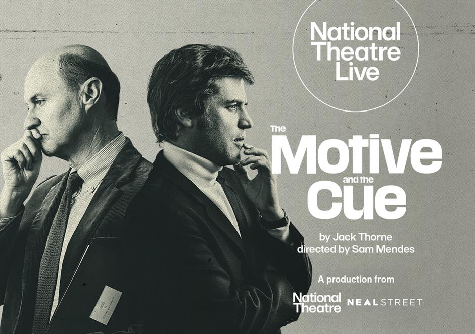 National Theatre Live: The Motive and The Cue
