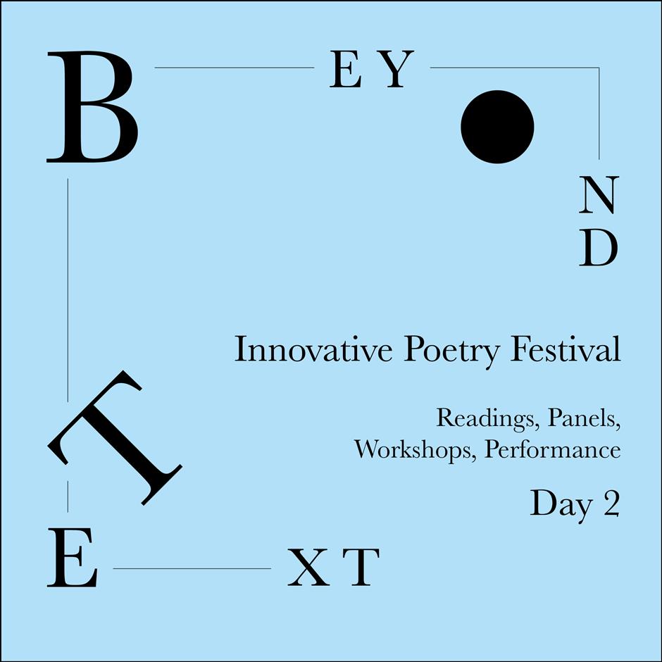 Beyond Text Innovative Poetry Festival - Saturday