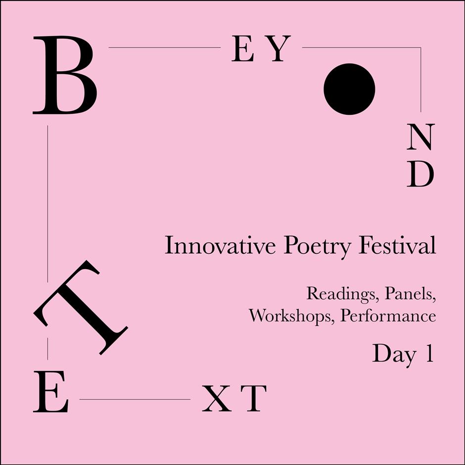 Beyond Text Innovative Poetry Festival - Friday 