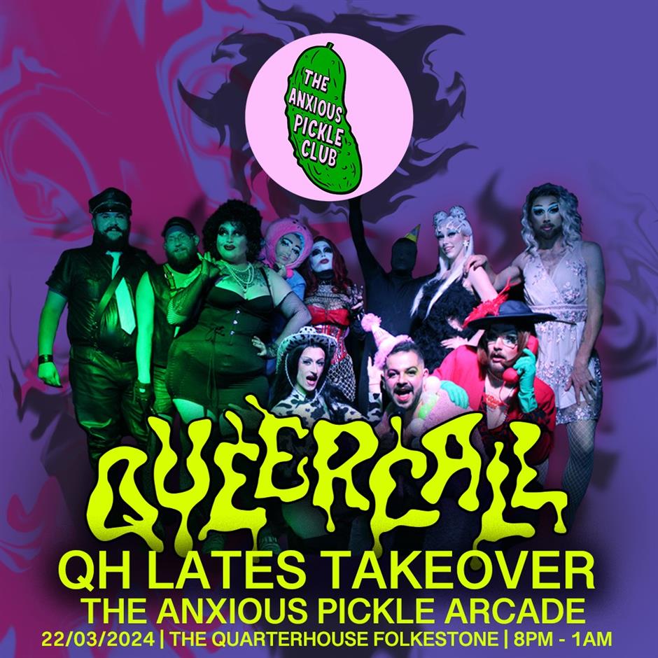 Quarterhouse Lates: QUEERCALL x Anxious Pickle